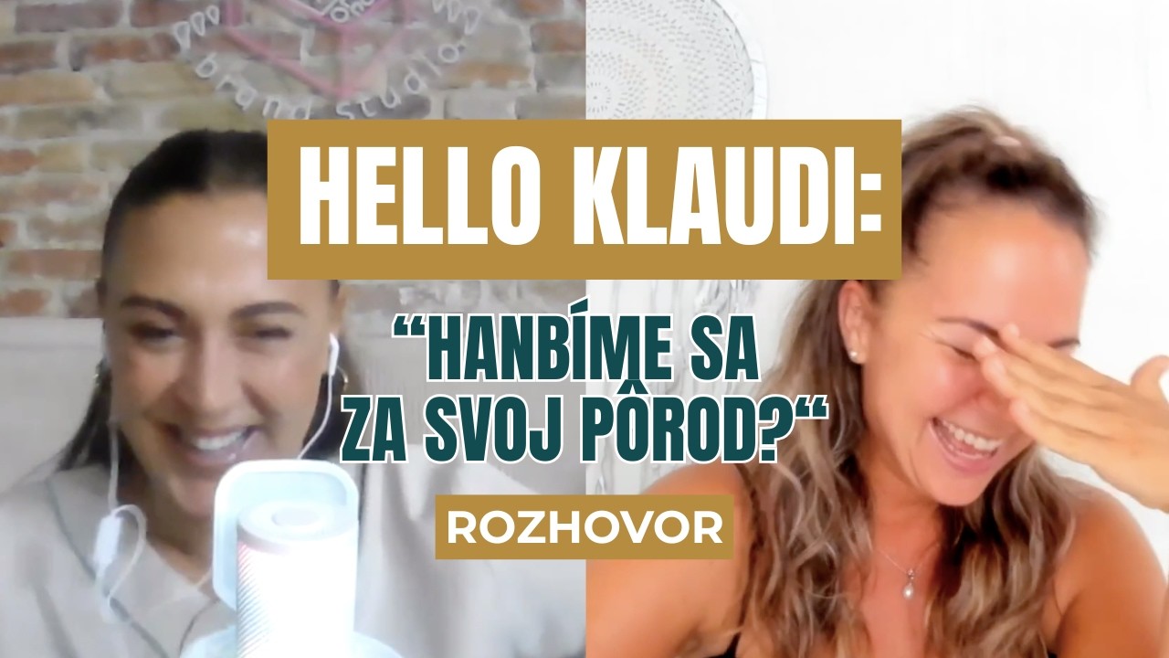 Hanbíme sa za svoj pôrod? — Rozhovor s HelloKlaudi